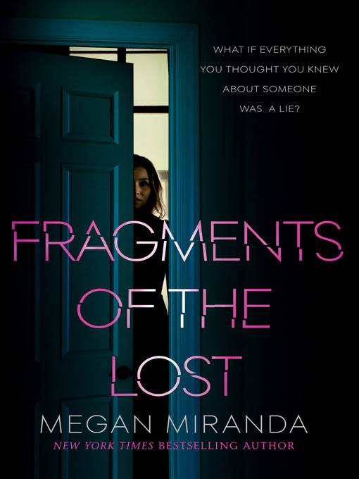 Title details for Fragments of the Lost by Megan Miranda - Wait list